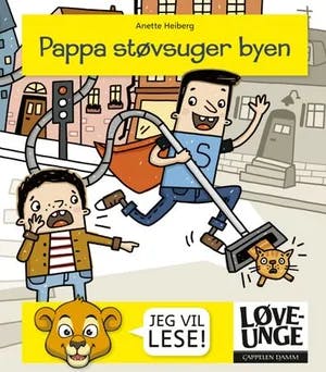 Omslag: "Pappa støvsuger byen" av Anette V. Heiberg