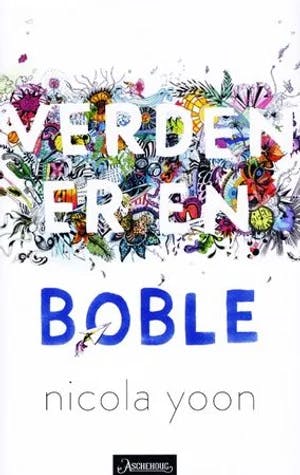 Omslag: "Verden er en boble" av Nicola Yoon